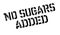 No Sugars Added rubber stamp