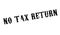 No Tax Return rubber stamp