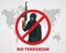 No terrorism. Stop terror sign anti terrorism campaign badge on world map. Flat 3d illustration.