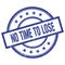 NO TIME TO LOSE text written on blue vintage round stamp