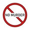 No to murder vector icon. Icon against war, no murderers. A sign forbidding killing and taking the souls of innocent