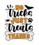 No tricks just treats, thanks - funny slogan with bone, spider, and bats.