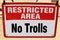 No Trolls Allowed.