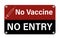 No Vaccine - No Entry
