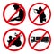 No violence, no shooting, no motorbike, no truck forbidden signs. Set of forbidden actions.