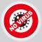 NO VIRUS Coronavirus 2019-nCov icon. Pathogen respiratory infection deadly coronavirus. Asian Flu outbreak. Influenza pandemic.