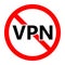 No VPN icon. VPN is prohibited. Stop VPN icon. Vector illustration