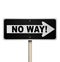 No Way One-Way Street Road Sign Denial Rejection