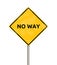 No way - sign