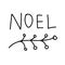 Noel - lettering Christmas and New Year holiday calligraphy phrase isolated on the background. Simple and cute