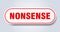 nonsense sign. rounded isolated button. white sticker