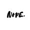 Nope handwritten ink brush vector lettering