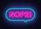 Nope neon sign in the speech bubble on brick wall background