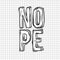 Nope word isolated on background