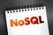 NoSQL - database provides a mechanism for storage and retrieval of data that is modeled in means other than the tabular relations