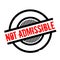 Not Admissible rubber stamp