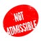 Not Admissible rubber stamp