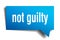 Not guilty blue 3d speech bubble