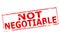 Not negotiable
