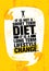 It Is Not Short Time Diet. It Is A Long Term Lifestyle Change. Nutrition Motivation Quote