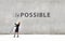 Nothing is impossible