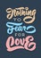Nothing to fear for love vintage retro hand lettering typography quote poster