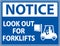 Notice 2-Way Look Out For Forklifts Sign On White Background