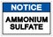 Notice Ammonium Sulfate Symbol Sign, Vector Illustration, Isolate On White Background Label. EPS10