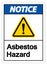 Notice Asbestos Hazard Symbol Sign On White Background