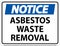 Notice Asbestos Waste Removal Sign On White Background