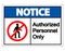 Notice Authorized Personnel Only Symbol Sign On white Background,Vector Illustration