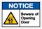 Notice Beware Of Opening Door Symbol Sign, Vector Illustration, Isolate On White Background Label. EPS10