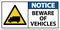 Notice Beware of Vehicles Sign On White Background