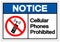 Notice Cellular Phones Prohibited  Symbol Sign ,Vector Illustration, Isolate On White Background Label .EPS10