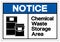 Notice Chemical Waste Storage Area Symbol Sign ,Vector Illustration, Isolate On White Background Label. EPS10