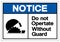 Notice Do Not Operate Without Guard Symbol Sign, Vector Illustration, Isolate On White Background Label. EPS10