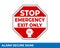 Notice Emergency Exit Only Alarm Will Sound When Door is Opened Sign In Vector, Easy To Use And Print Design Templates.