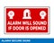 Notice Emergency Exit Only Alarm Will Sound When Door is Opened Sign In Vector, Easy To Use And Print Design Templates