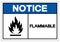 Notice Flammable Symbol Sign ,Vector Illustration, Isolate On White Background Label. EPS10