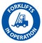 Notice forklifts in operation Sign on white background