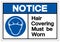 Notice Hair Covering Must Be Worn Symbol Sign, Vector Illustration, Isolated On White Background Label .EPS10