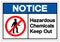 Notice Hazardous Chemicals Keep Out Symbol Sign, Vector Illustration, Isolate On White Background Label. EPS10