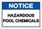 Notice Hazardous Pool Chemicals Symbol Sign, Vector Illustration, Isolate On White Background Label. EPS10