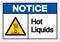 Notice Hot Liquids Symbol Sign, Vector Illustration, Isolate On White Background Label .EPS10