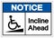 Notice Incline Ahead Symbol Sign ,Vector Illustration, Isolate On White Background Label .EPS10