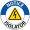 Notice Isolator Sign On White Background