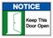Notice Keep This Door Open Symbol Sign, Vector Illustration, Isolate On White Background Label. EPS10