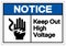 Notice Keep Out High Voltage Symbol Sign, Vector Illustration, Isolate On White Background Label .EPS10