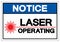 Notice Laser Operating Symbol Sign ,Vector Illustration, Isolate On White Background Label. EPS10