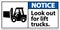 Notice Look Out For Lift Trucks Sign On White Background